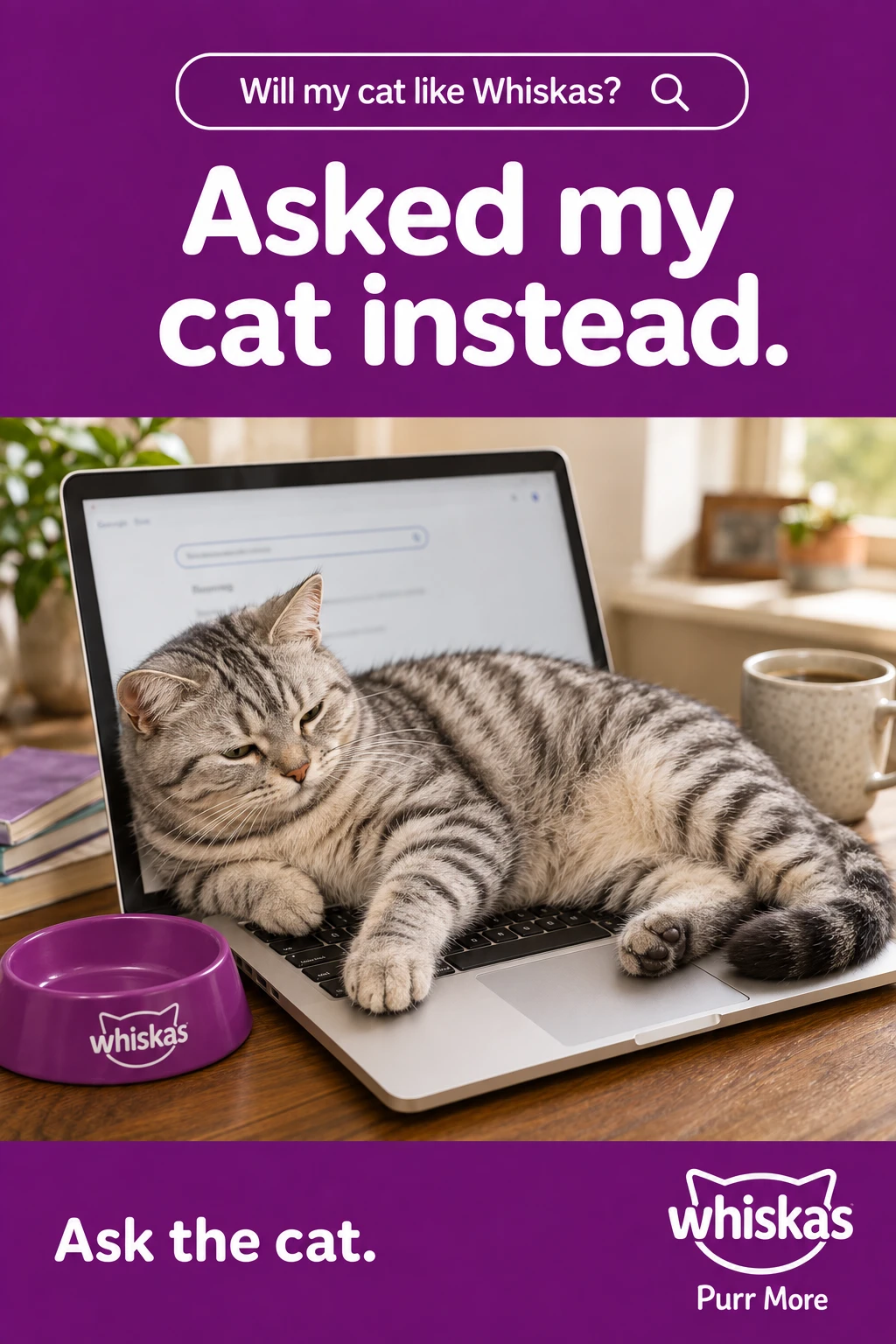 Will my cat like Whiskas? Asked my cat instead.